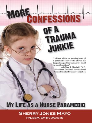 cover image of More Confessions of a Trauma Junkie